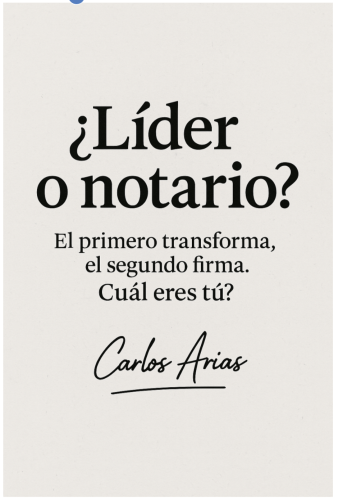 ¿LÍDER O NOTARIO?